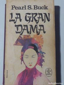 Libri di seconda mano: La Gran Dama. Pearl S. Buck
